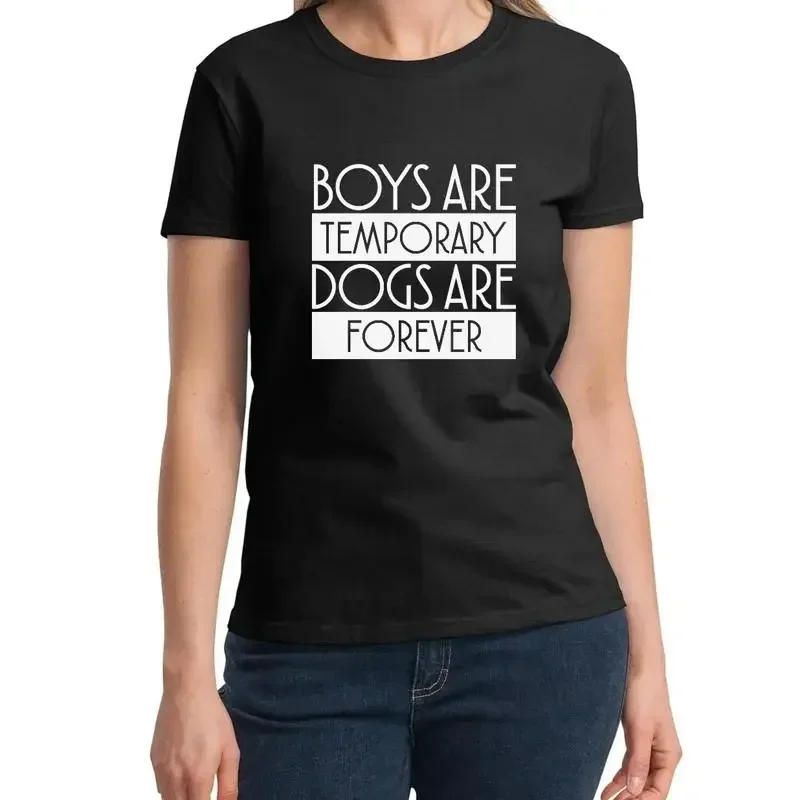 Ladies Boys Are Temporary Dogs Forever T Shirt Funny Birthday GifT