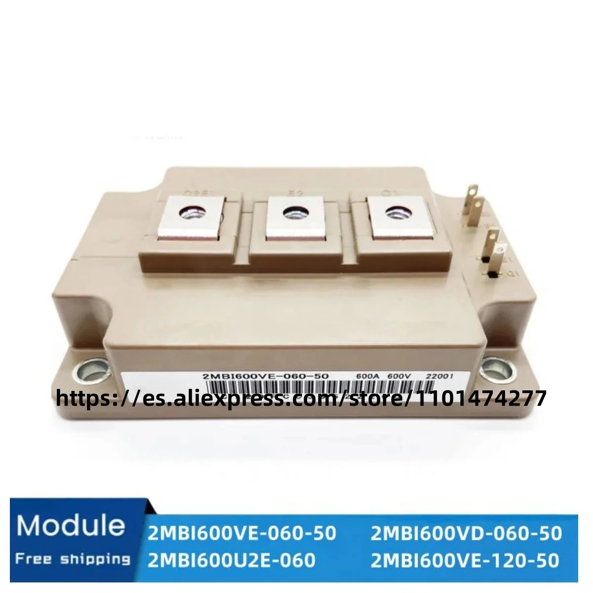 

2MBI600VE-060-50 2MBI600U2E-060 2MBI600VD-060-50 2MBI600VE-120-50 New original module