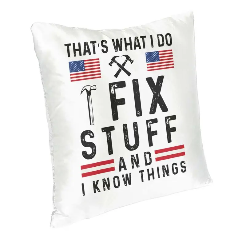 Custom I Fix Stuff Luxury Throw Pillow Cover Home Decor Mechanic Engineer Gift Sofa Cushion