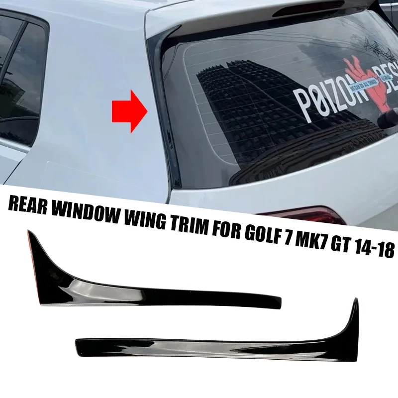 

NONGSHI Fit for VW Accessories VW GOLF 7 MK7 Rline 2014 2015 2016 2017 2018 Black Rear Window Side Spoiler Wing Trim 2Pcs