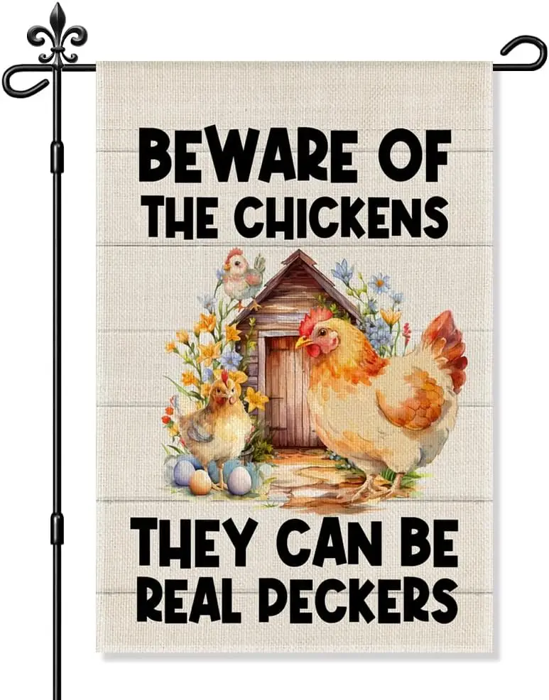 Beware Of The Chickens They Can Be Real Peckers Garden Flag, Funny Rooster Yard Flags for Outside, Farmhouse Outdoor Decor,  SSL