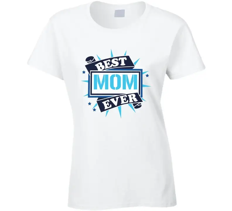 Best Mom Ever Cute Mother's Day Ladies T Shirt