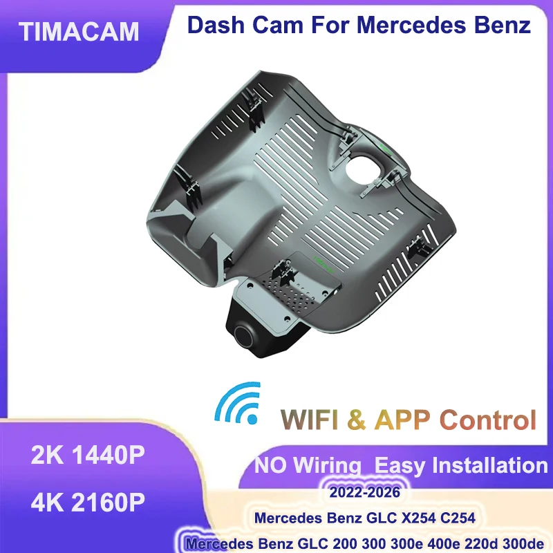 TIMACAM 2K 4K Dash Cam Wifi Car DVR for Mercedes Benz GLC X254 C254 2022-2026 for Mercedes Benz GLC 200 300 300e 400e 220d 300de