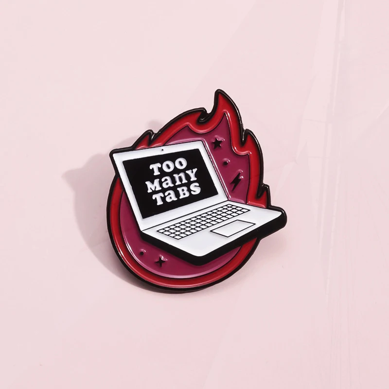 Pines Lapel Badges Lyrics Flame Funny Jewelry Gift for Kids Friends Too Many Tabs Enamel Brooch Custom Music Notebook