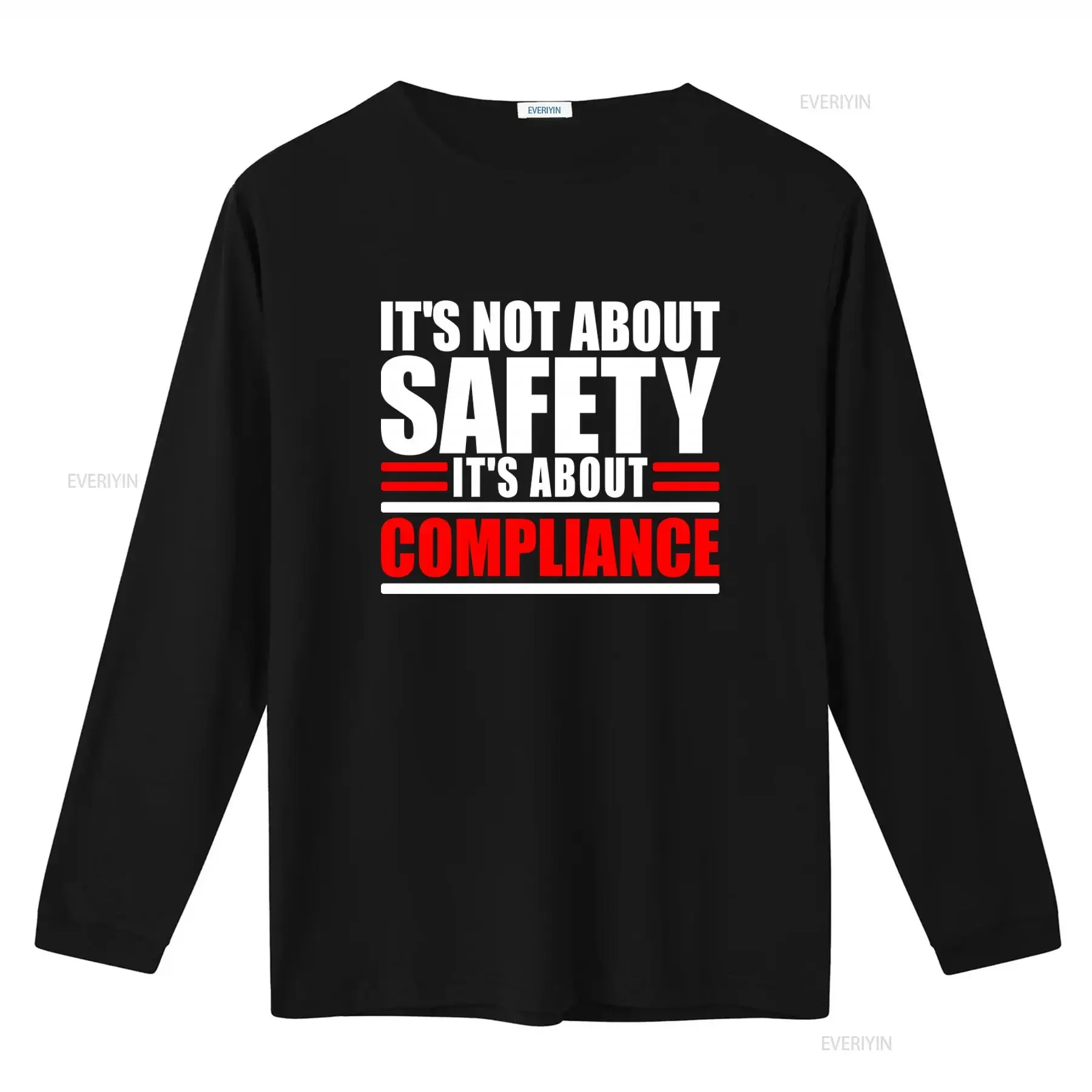 It S Not About Safety Compliance T Shirt  vintage Washed Versatile Comfortable Breathable homme Stylish graphic streetwear