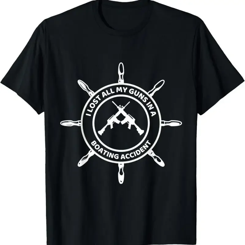 Min New Limited I Lost All My Guns In Boating Accident Funny T Shirt