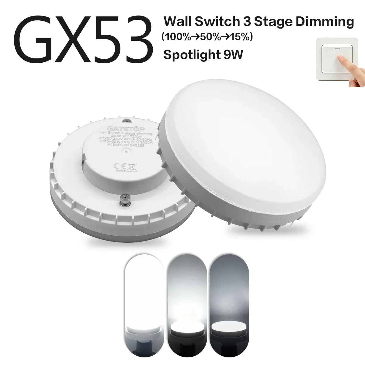 GX53 LED Bulb 3‑Level Brightness Dimmable 100% 50% 15%, No Remote Required, 220V Operated by Wall On‑Off Switch Replacement Bulb