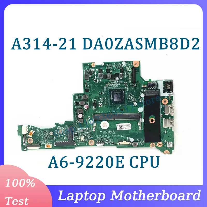 

DA0ZASMB8D2 With A6-9220E CPU Mainboard For Acer A314-21 A315-21 Laptop Motherboard NBHER11002 100% Full Tested Working Well