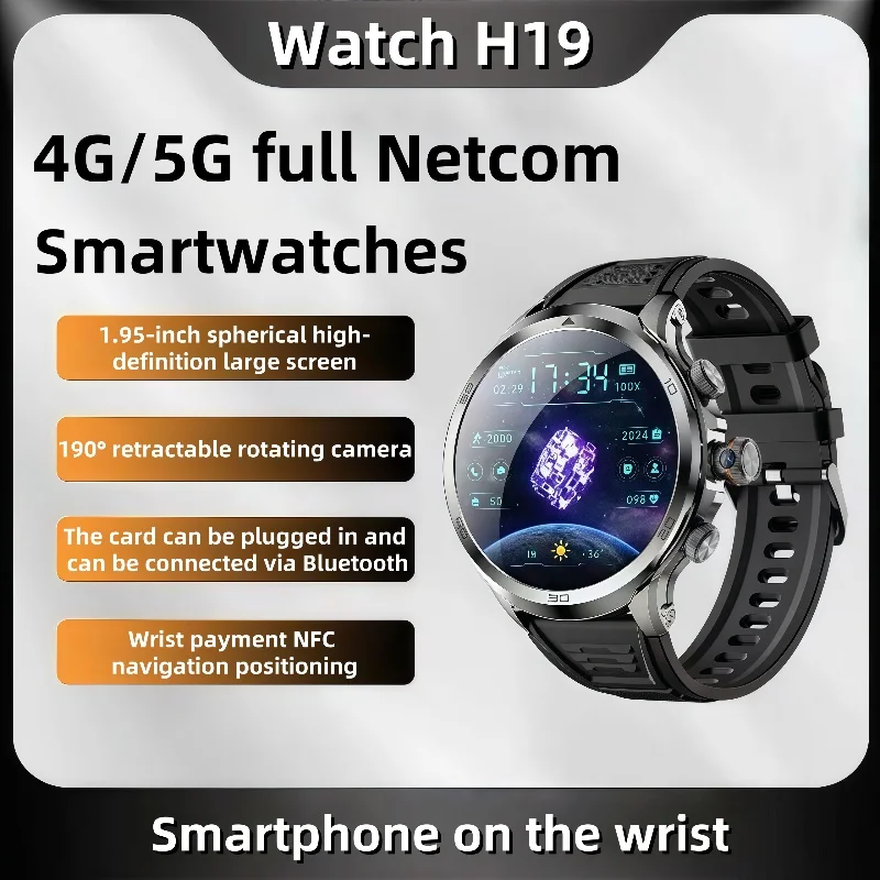 H19 Smartwatch Men 1.95-inch Amoled Large Screen 190° Rotary Camera 720*720 Resolution GPS WIFI Android 4G Smart Watch Men Adult