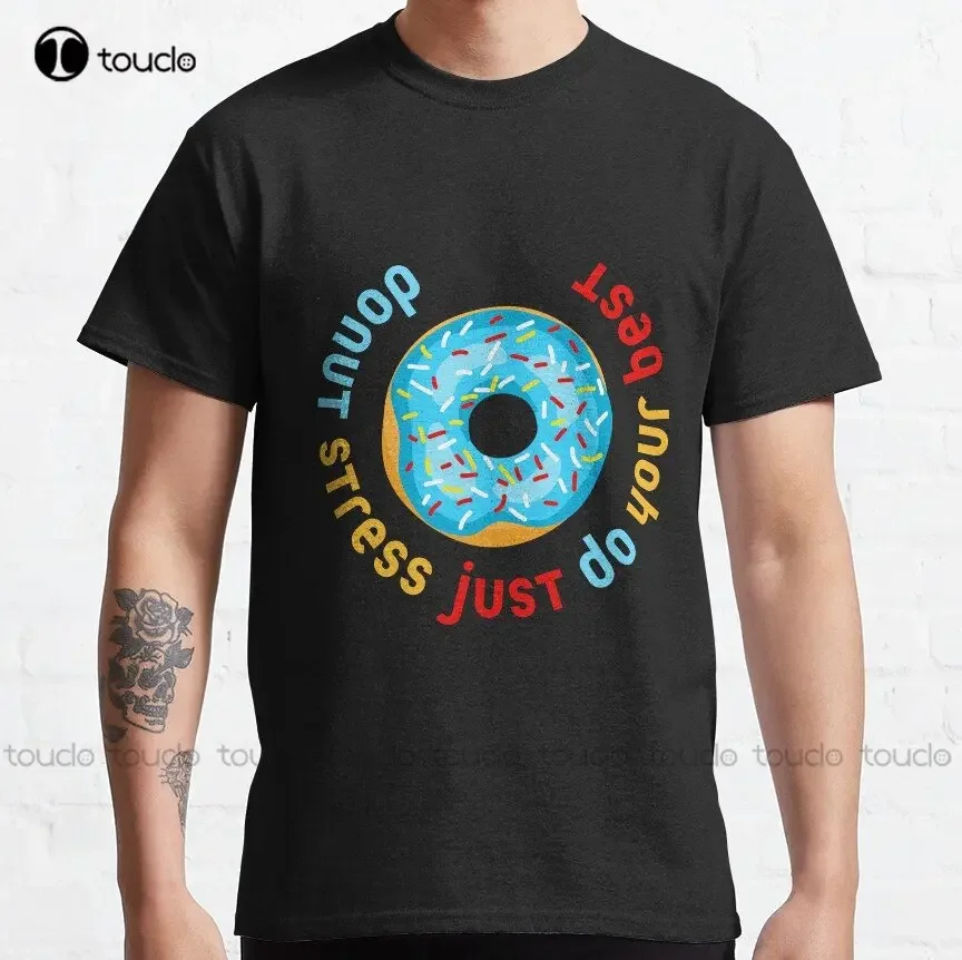 Donut Stress Just Do Your Best Classic T-Shirt Bowling Shirts For Men Cotton Outdoor Simple Vintage Casual Tee Shirts Xs-5Xl