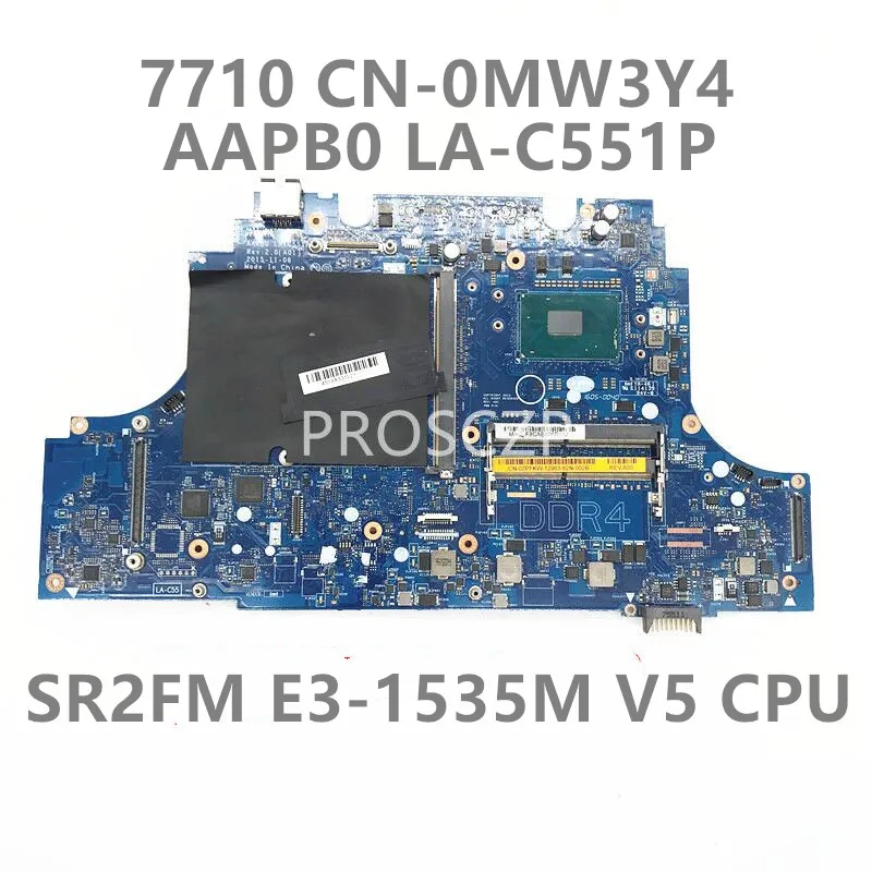 CN-0MW3Y4 0MW3Y4 MW3Y4 AAPB0 LA-C551P With SR2FM E3-1535M CPU For Dell OEM Precision 17 7710 Laptop Motherboard 100% Full Tested