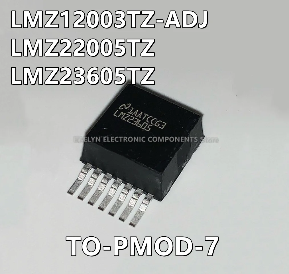 

2Pcs/lot LMZ12003TZ-ADJ LMZ12003 LMZ22005TZ LMZ22005 LMZ23605TZ LMZ23605 Non-Isolated PoL Module DC DC Converter TO-PMOD-7