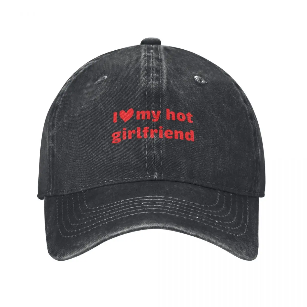 

I love my hot girlfriend Baseball Cap Golf Hat Golf Wear Golf Hat Man Mens Hats Women's