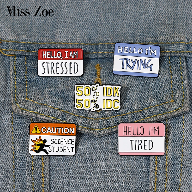 Fun Dialog Enamel Pins Custom 50% IDN 50% IDC I'm Stressed Tired Brooches Lapel Badges Quotes Jewelry Gift for Kids Friends