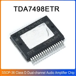 1-5PCS TDA7498ETR TDA7498E SSOP-36 160W+160W Double BTL Class D Double Channel Audio Amplifier Chip
