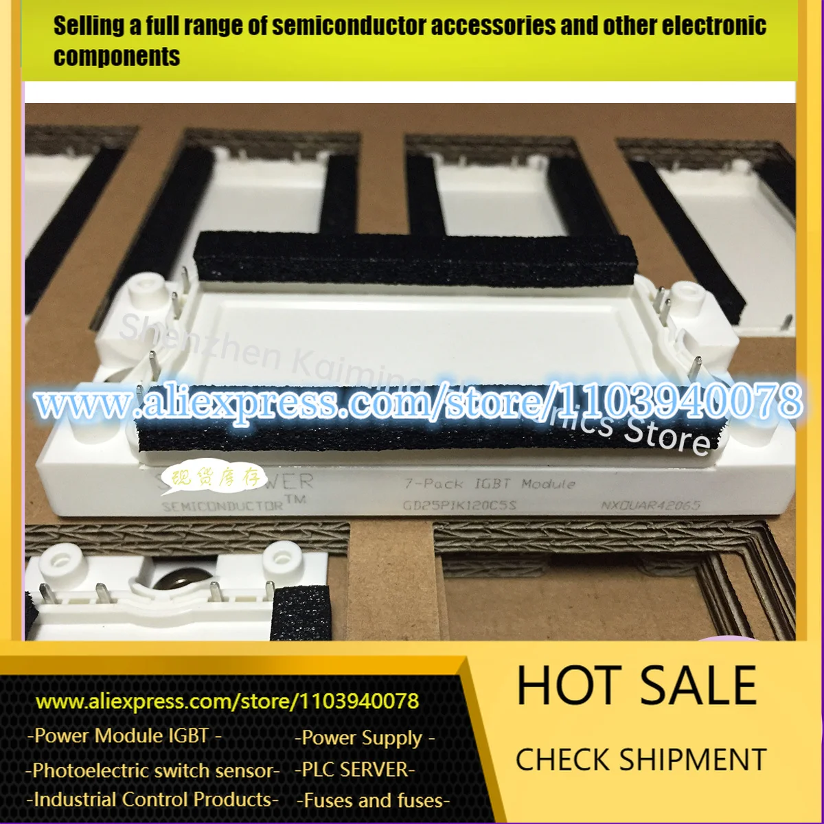 

NEW IGBT MODULE GD25PIX120C5S GD25PIK120C5S GD25PIT120C5S GD25PIL120C5S GD25PIY120C5S GD40PIY120C5S GD40PIX120C5S GD40PIK120C5S