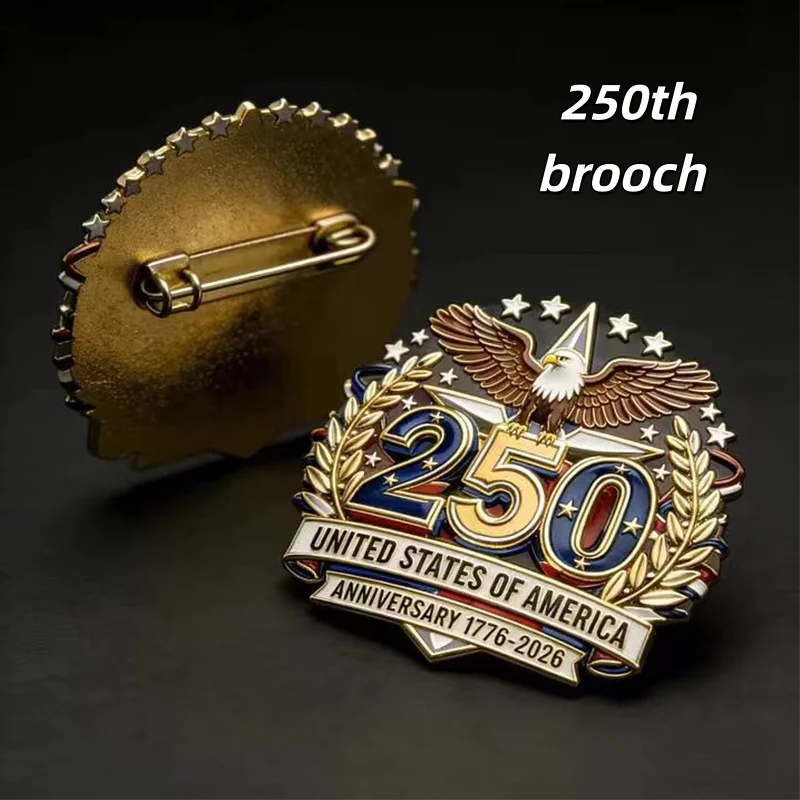New 1/5pcs USA 250th Anniversary Independence Day Metal Badge Patriotic Brooch Pins For Backpack Clothing Hat Decor Gift
