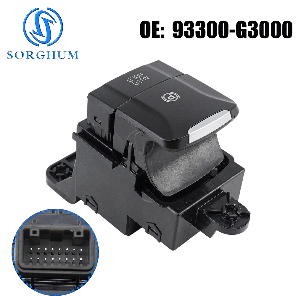 Interruptor de freno de estacionamiento eléctrico SORGHUM 93300-G3000 para Hyundai Sonata LF 2015 2016 Hyundai I30 Elantra GT n-line 93300G3000