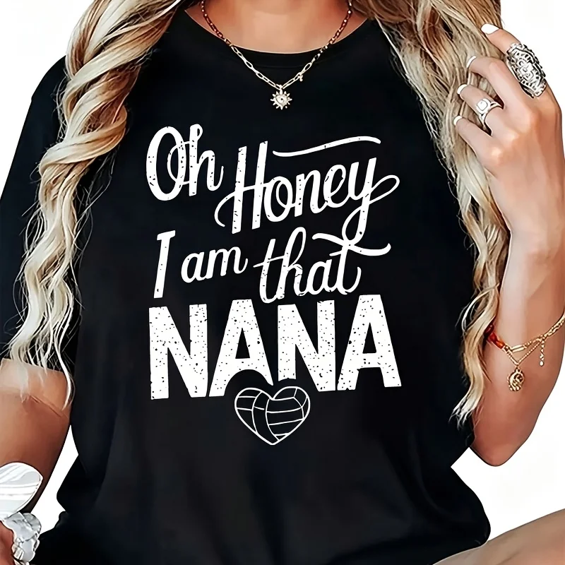 OH HONEY I Am THAT Nana Women's T-Shirt 100% Cotton Funny Graphic Short Sleeve Tee Novelty Shirt Casual Crew Neck Top S-5XL