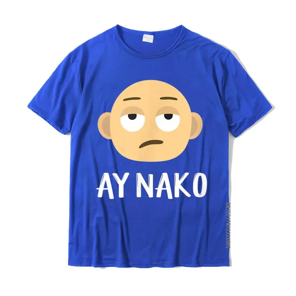 Ay Nako Funny Filipino Philippines Pinoy Pinay Shirt Graphic Men Tshirts Cotton Tops Tees Birthday