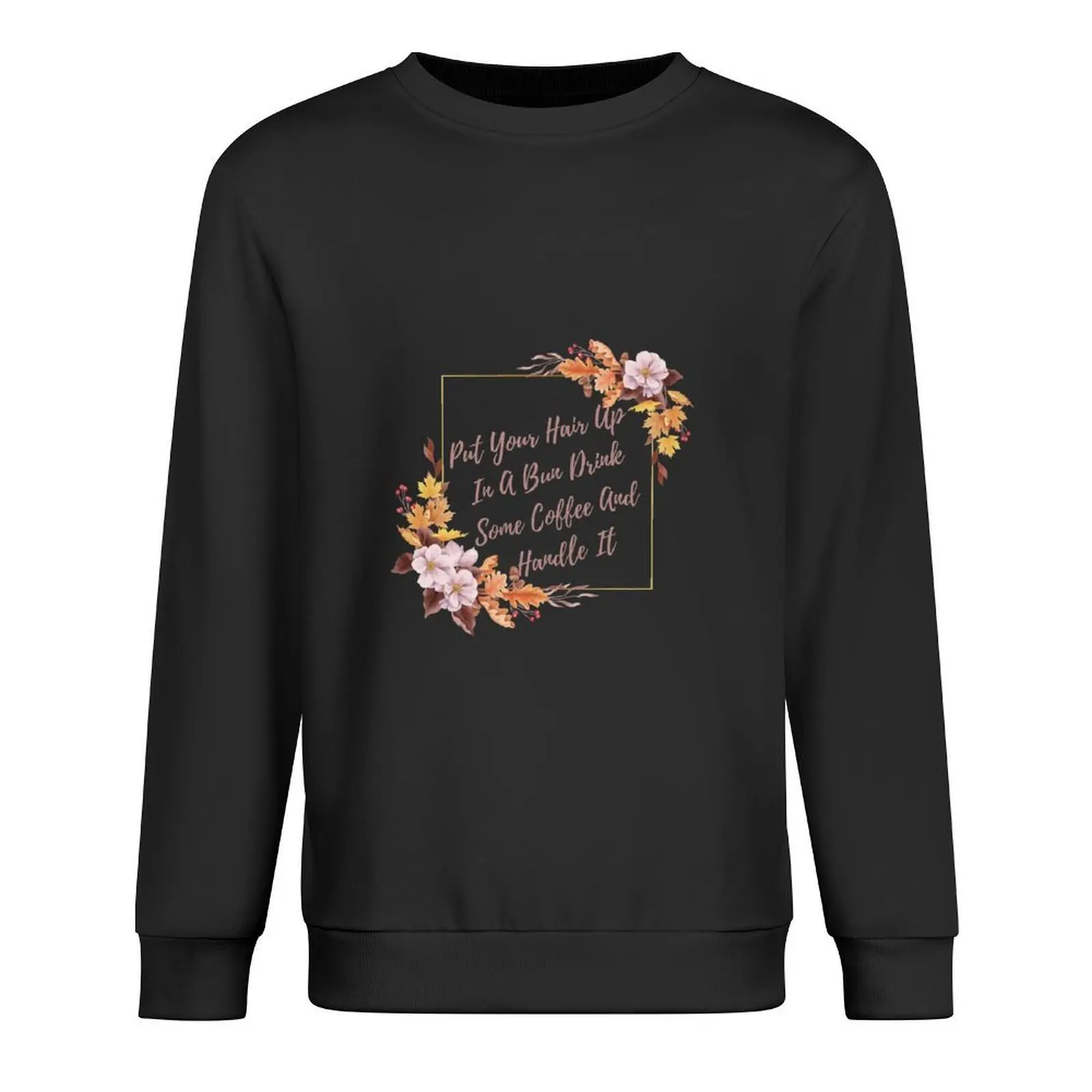 Mane tu pelo en un moño bebiendo algunos café y handel it Jersey ropa de otoño ropa de otoño invierno sudadera