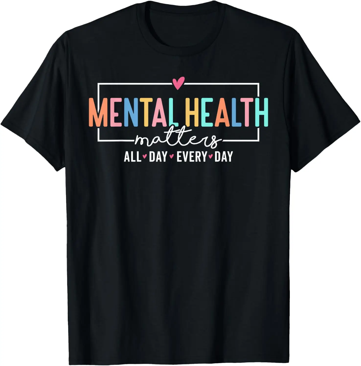 Mental Health Matters All Every Day Inspirational T-Shirt 100% Cotton Trendy Y2K Short-Sleeve Tee – Soft, Quick-Drying, & Moisture-Wicking; Ideal for Sports or Casual Wear; Great Gift for Christmas or Halloween.