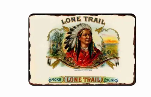 Lone Trail Cigars Tin Sign  8x12 Vintage Cigar Labels 1890-1900 advertising