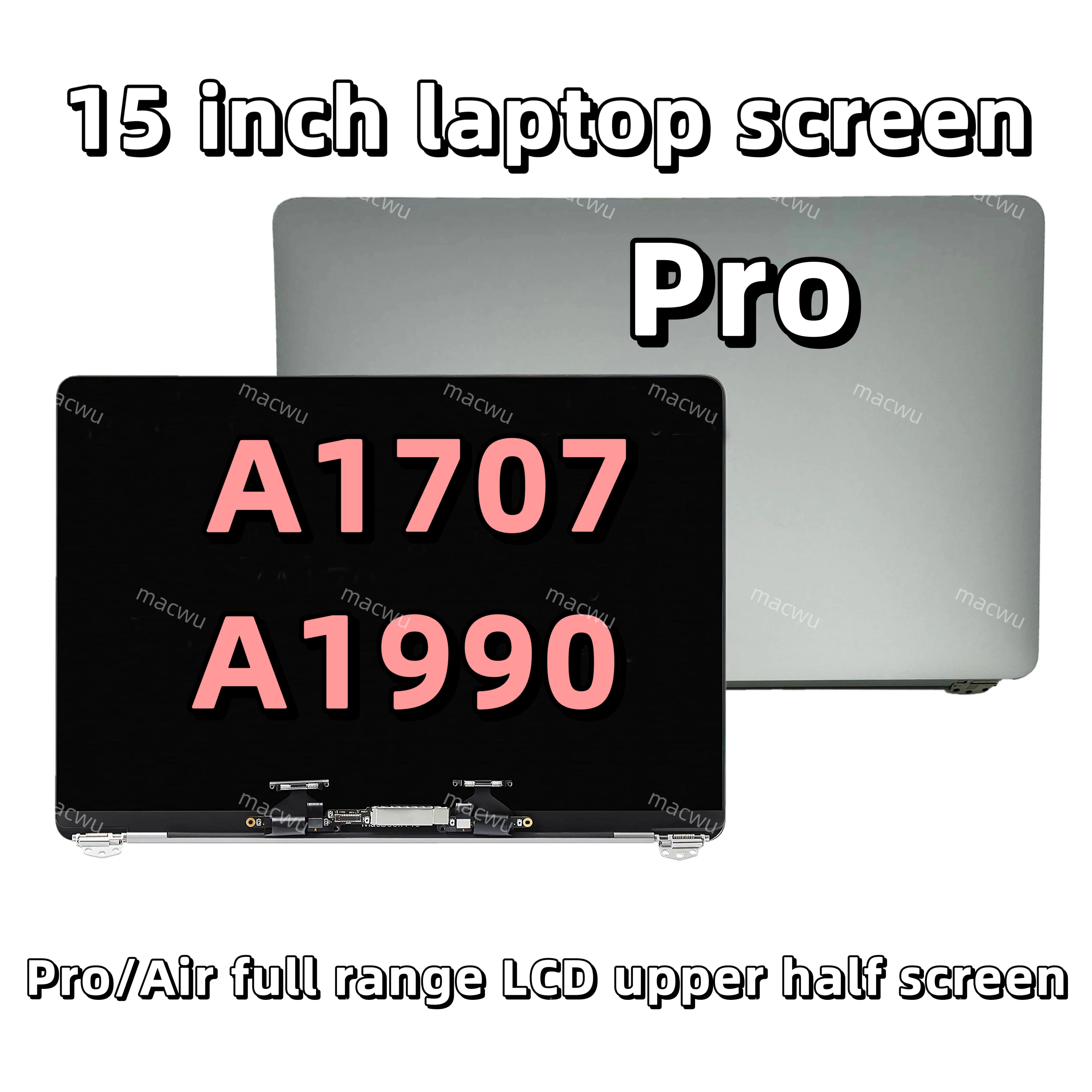 

New A1707 A1990 Lcd Display Assembly for MacBook Pro 15 inch A1990 A1707 LCD Display Assembly