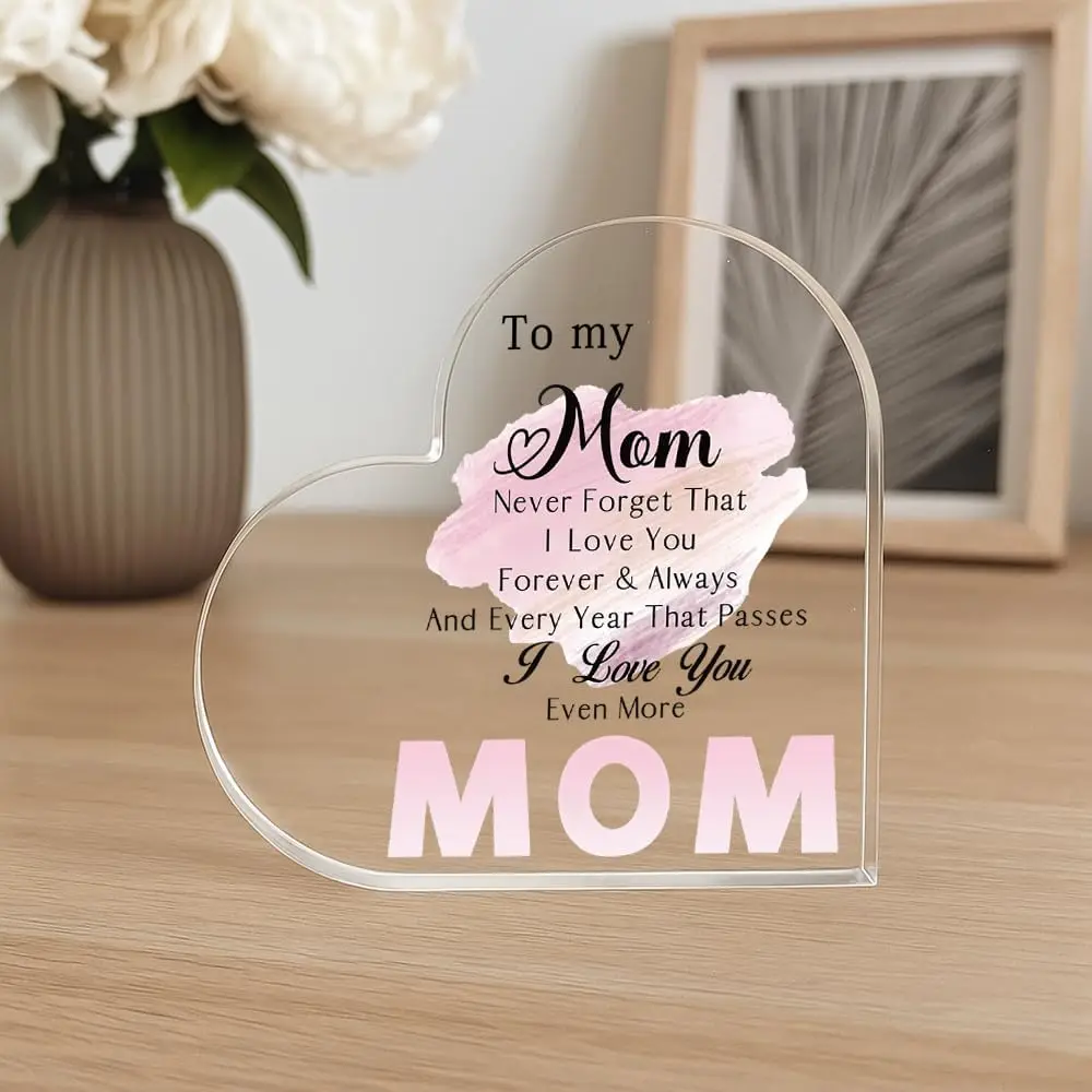 Heart‑Shaped Acrylic Plaque To My Mom Pink Watercolor Never Forget That I Love You Freestanding Keepsake Gift