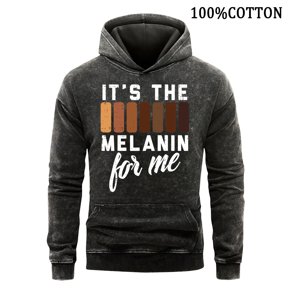 It's The Melanin For Me Letter Man Hoodies Retro Washed Cotton Hoody Autumn Casual Flexible Comfortable Sports Shirt Loose Tops