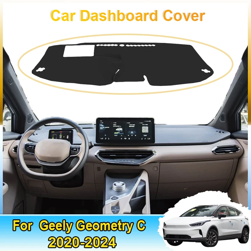 Car Dashmat Carpet Pads For Geely Geometry C 2024 Dashboard Cover 2020~2023 Protect Mats Shade Cape Anti-sun Cushion Accessories