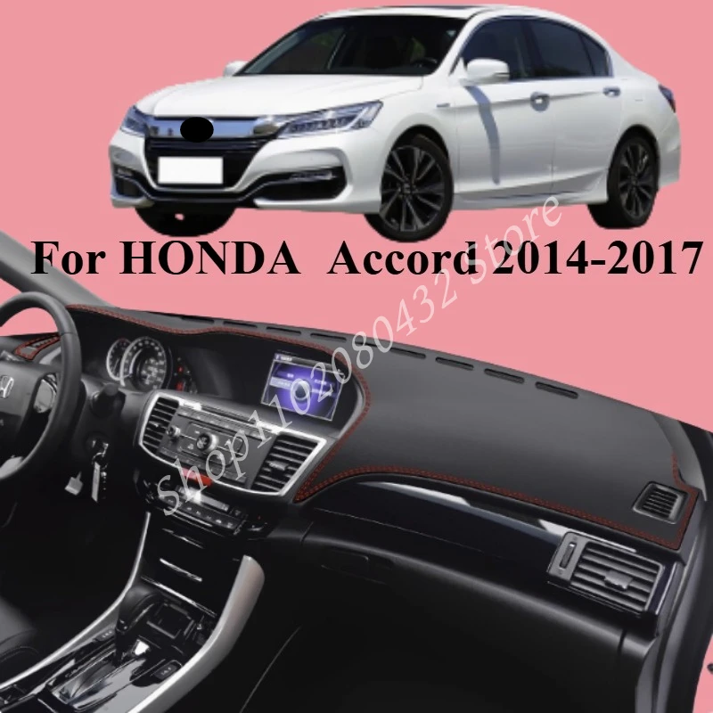 

LHD Car Dashboard Cover Dash Mat For HONDA Accord 2014-2017 Auto Non-slip Sun Shade Pad Carpet