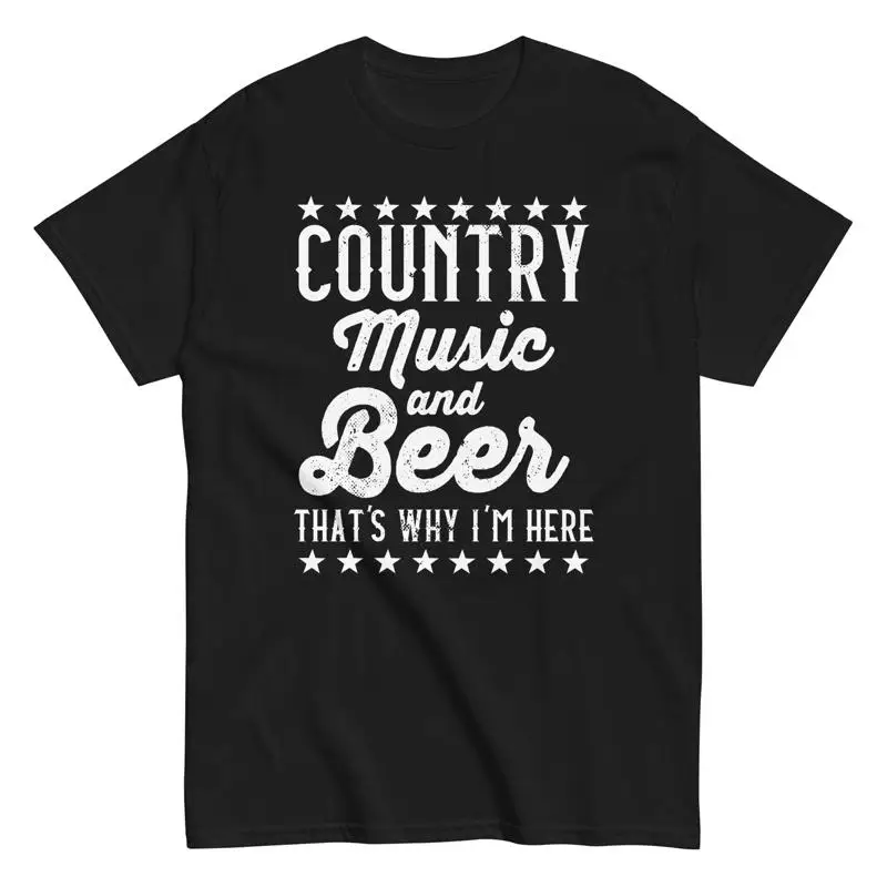 

Country Music and Beer That's Why I'm Here T Shirt Lover