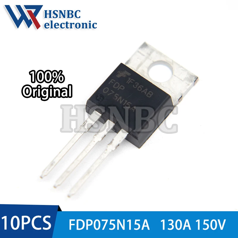 

10PCS FDP075N15A 075N15 FDP075N15 TO-220 130A 150V N-Channel Power MOSFET Transistor 100% New Original