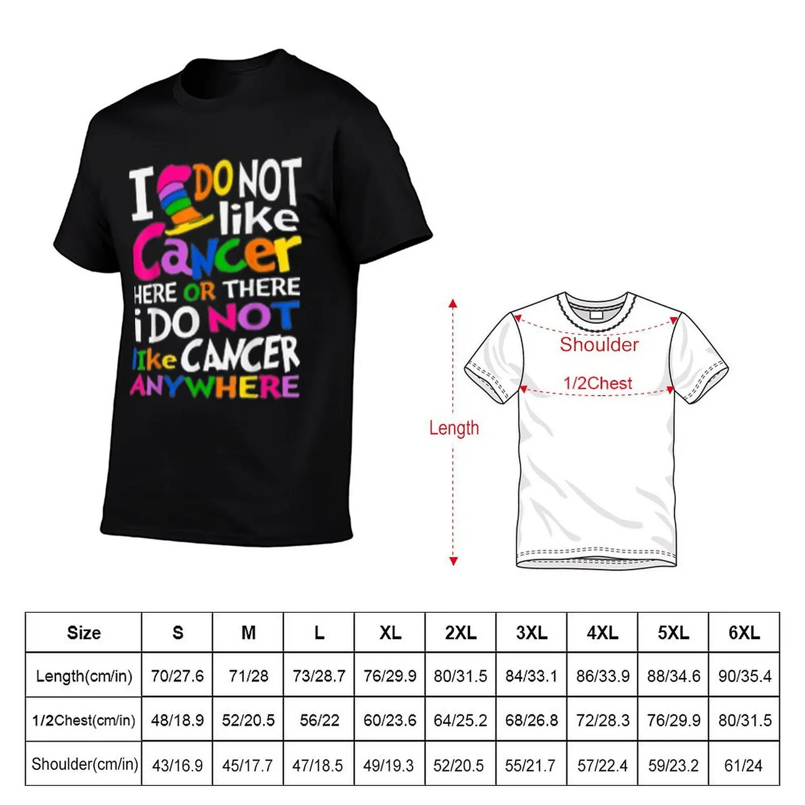 I Do Not Like Cancer Here Or There I Do Not Like Cancer T-Shirt cotton graphic tees quick-drying oversized t shirts for men