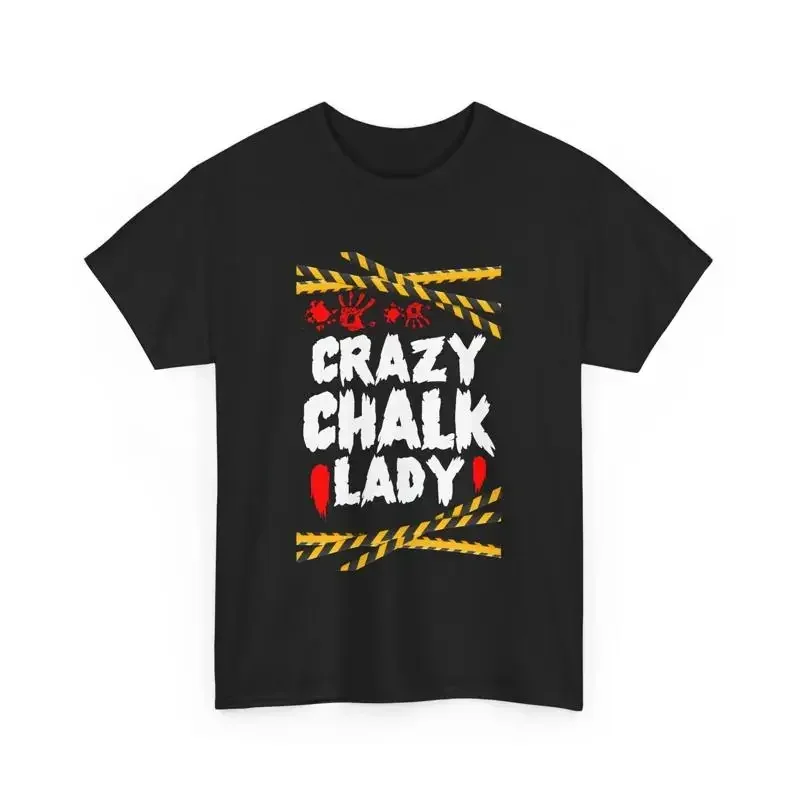 Forensic Scientist Criminology Investigator Crazy Chalk Lady T Shirt