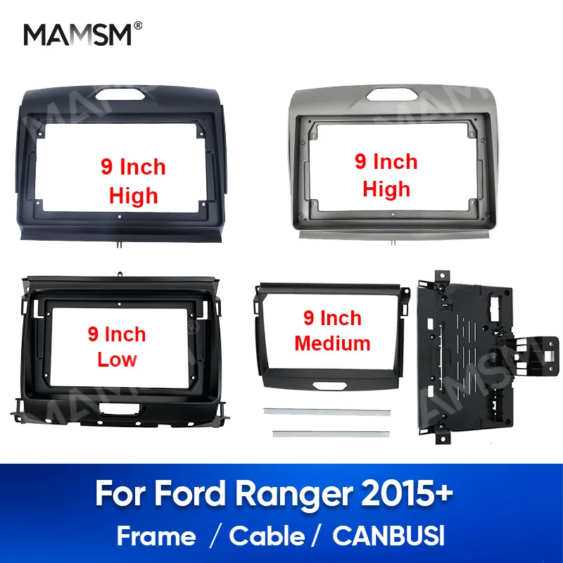 9inch MAMSM For FORD 2015 RANGER Car Frame Fascia Adapter Canbus Box Decoder Android Radio Dash Fitting Panel Cable Canbus Kit