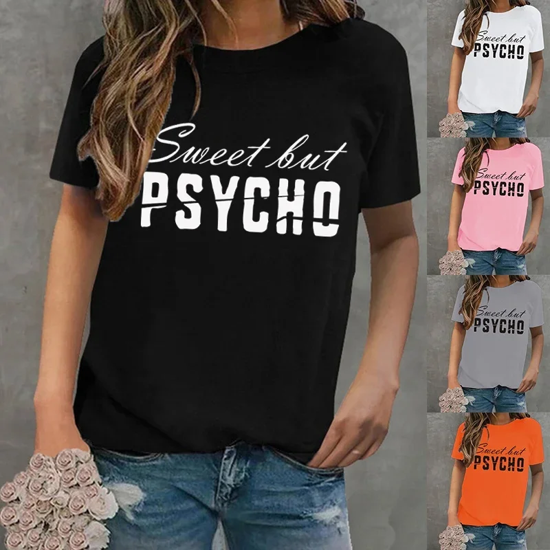 Fashion Summer T-shirts Ladies Funny Sweet But Psycho Letter Print T Shirt Casual Short Sleeve Round Neck Tops Tee Plus Size T