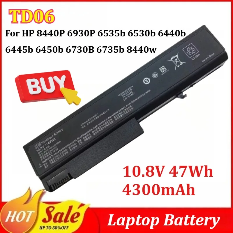 

TD06 10.8V 47Wh 4300mAh Battery for HP 8440P 6930P 6535b 6530b 6440b 6445b 6450b 6730B 6735b 8440w HSTNN-IB69 CB69 High Quality