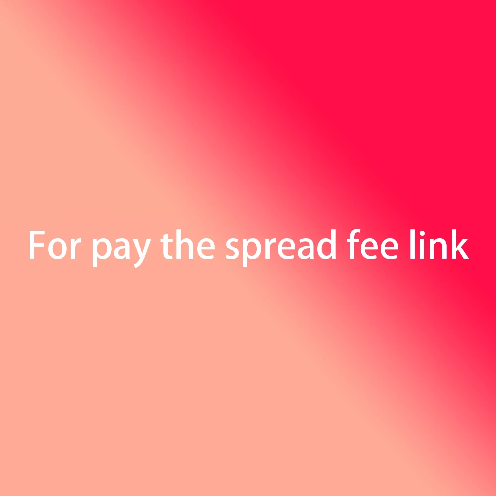 For our store Pay the spread fee link