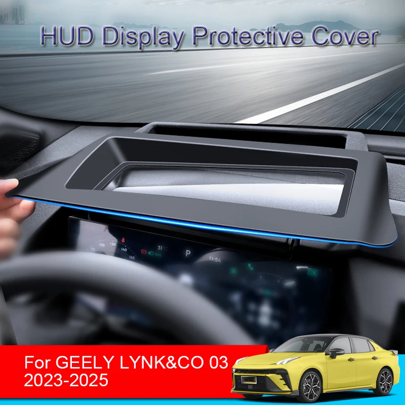 

Car HUD Display Protective Cover For GEELY LYNK&CO 03 2023-2025 Head Up Display Reflective Projection Screen Dustproof Accessory