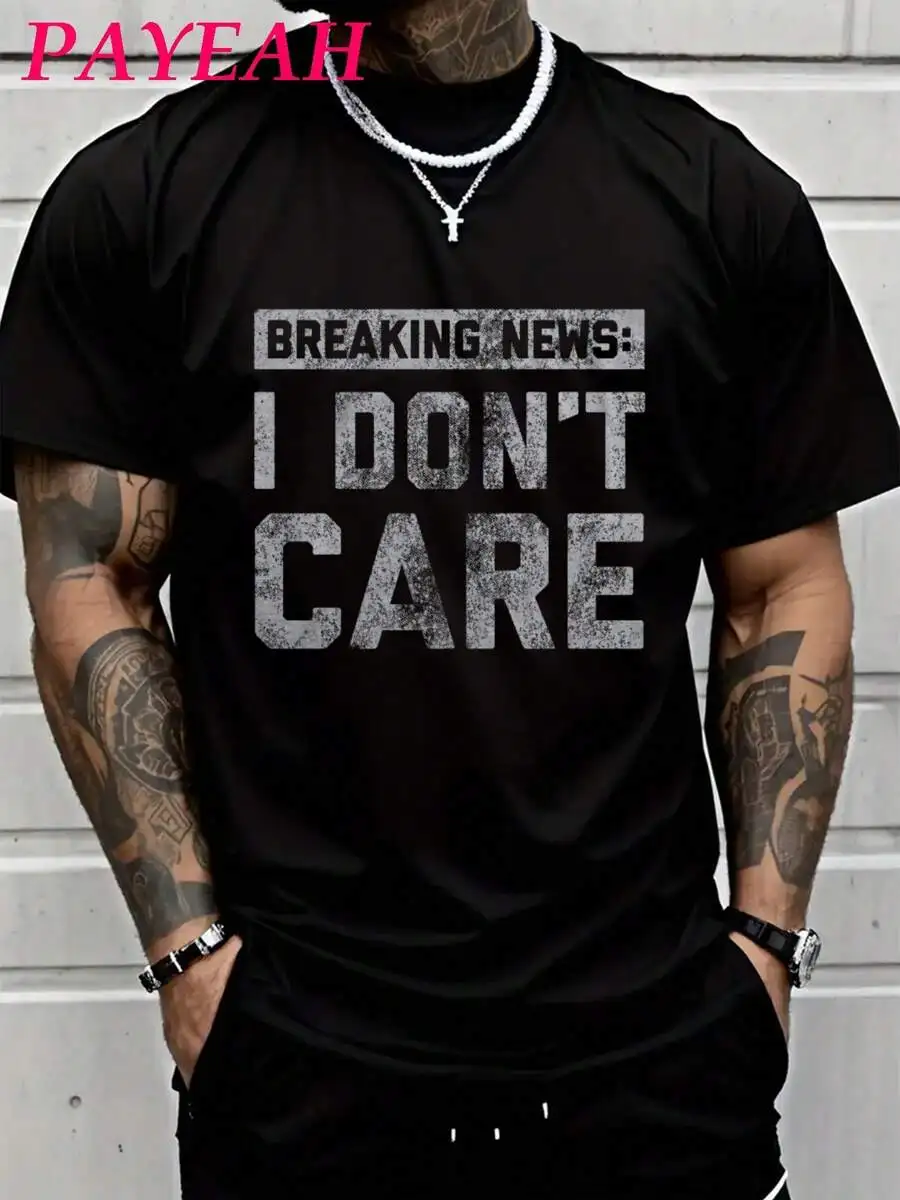 PAYEAH Funny T-Shirt Breaking News L Don't Care Shirt (Single Piece)100% Cotton 220g Heavy Cotton T Shirt