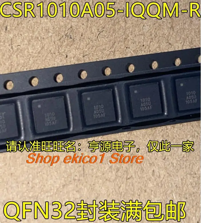 5pieces Original stock CSR1010A05-IQQM-R  CSR1010 QFN32  1010