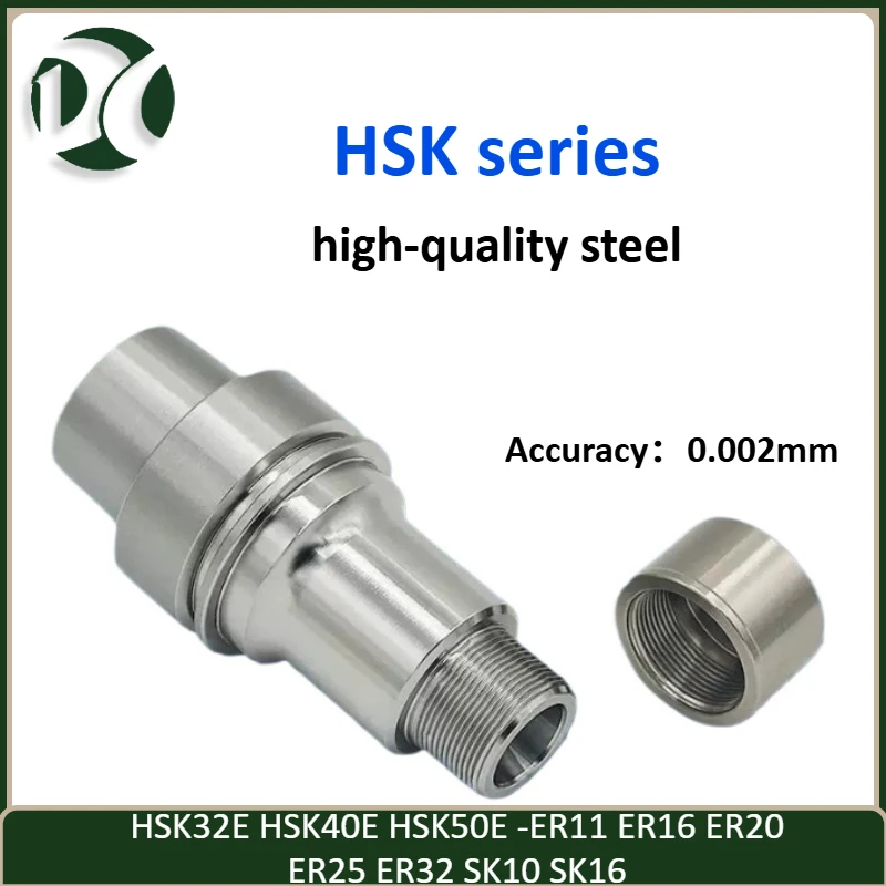

HSK32E HSK40E HSK50E Tool Holder ER11 ER16 ER20 ER25 ER32 SK10 SK16 Collet Chuck Stainless Steel HSK ER SK Lathe Machining Tools