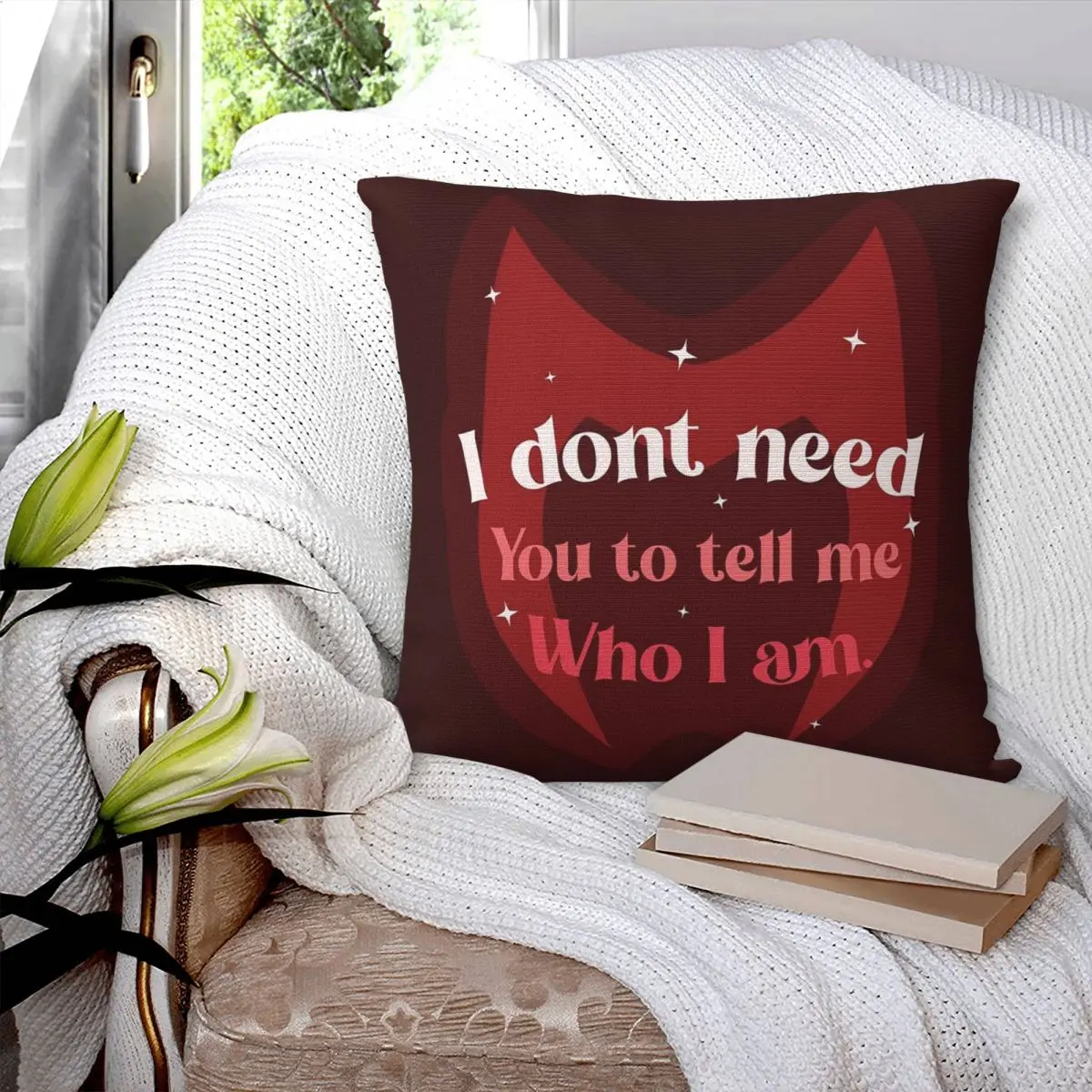 I Don't Need You To Tell Me Who I Am Square Pillowcase Pillow Cover Cushion Decorative Comfort Throw Pillow for Home Living Room