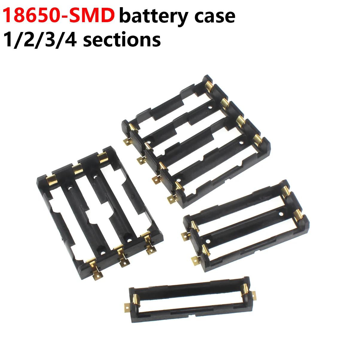 18650 battery holder 1X 2X 3X 4X 1 cell 2 cells 3 cells 4 cells SMT surface mount technology SMD battery holder