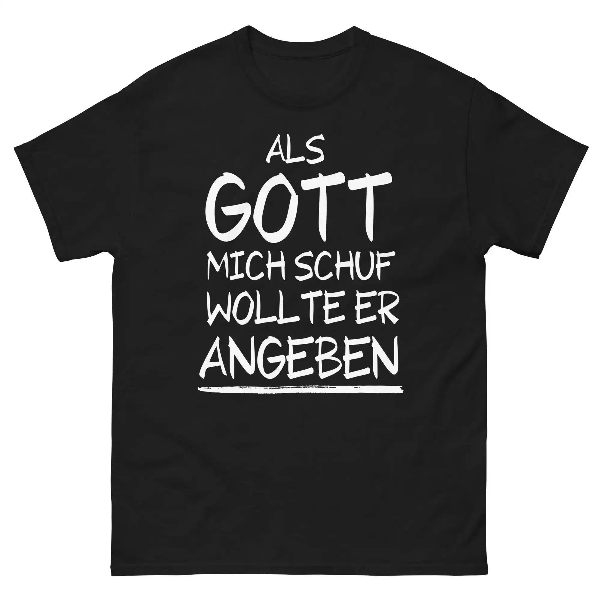 Funny T Shirt with saying sayings for men and women When God created me he wanted to show off
