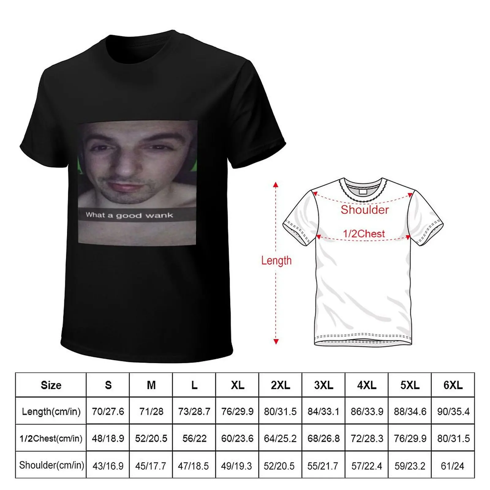 Gross Gore what a good wank T-Shirt t shirt man designer T-Shirt