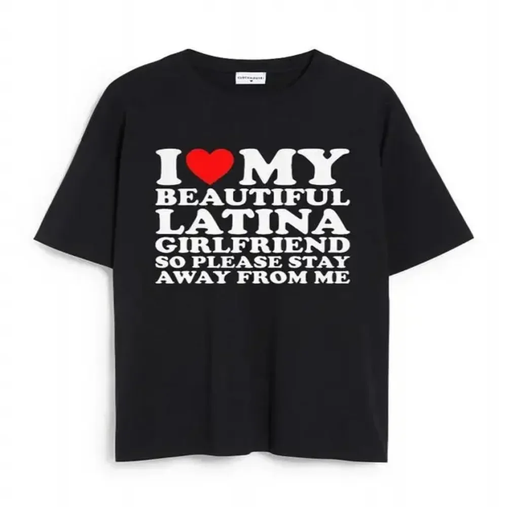 I Love My Beautiful Latina Girlfriend So Please Stay T-shirt , I Heart My Beautiful Girlfriend Shirt , I Love My Girlfriend ,Boyfriend Gift Top