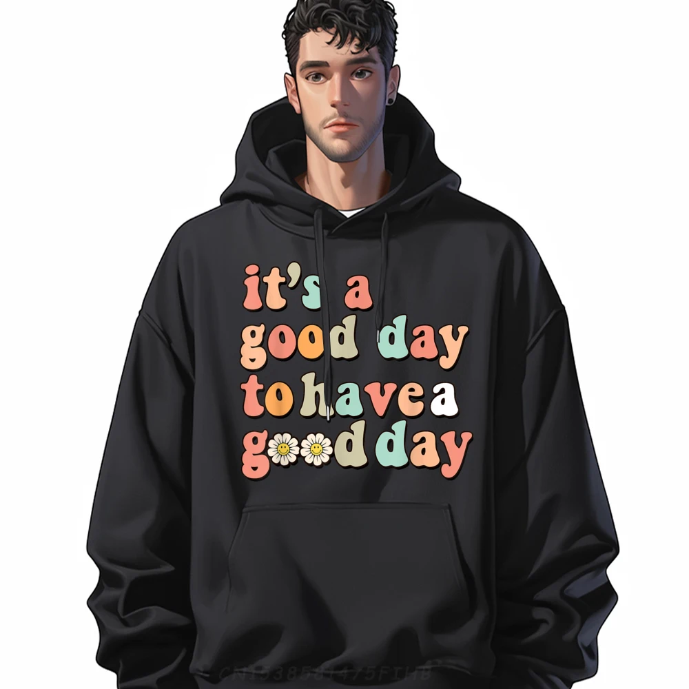 

Groovy It A Good Day O-Neck Hoodies Funny Graphic Long Sleeve Special Printed Hoodies Vintage Man Sweatshirt